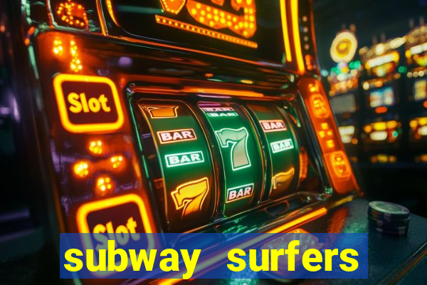 subway surfers dinheiro pix